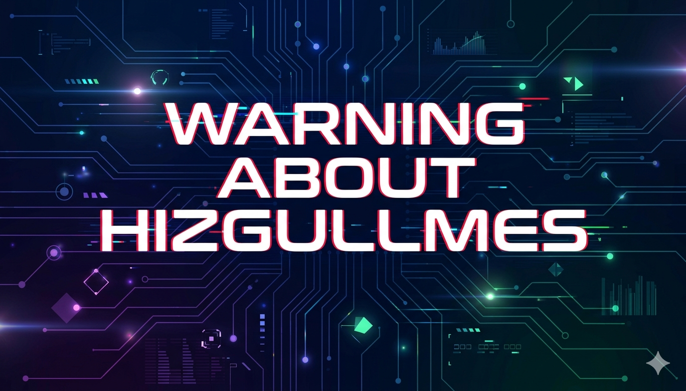 warning about hizgullmes
