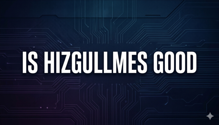 is hizgullmes good
