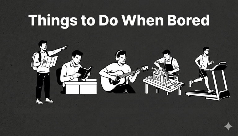 Things to Do When Bored